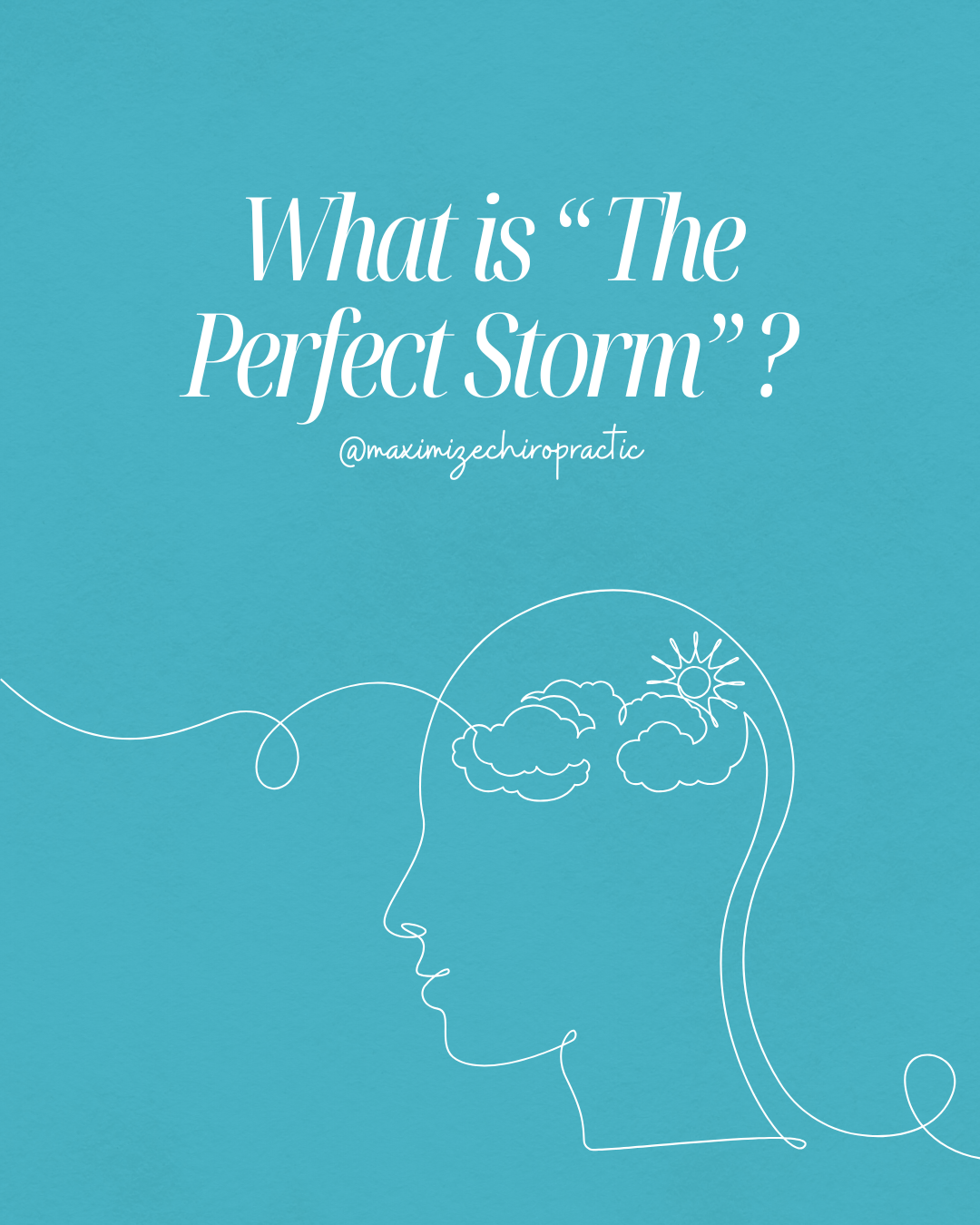 What is “The Perfect Storm”?
