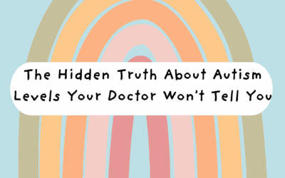The Hidden Truth About Autism Levels Your Doctor Won’t Tell You