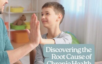 Discovering the Root Cause of Chronic Health Challenges in our Kids